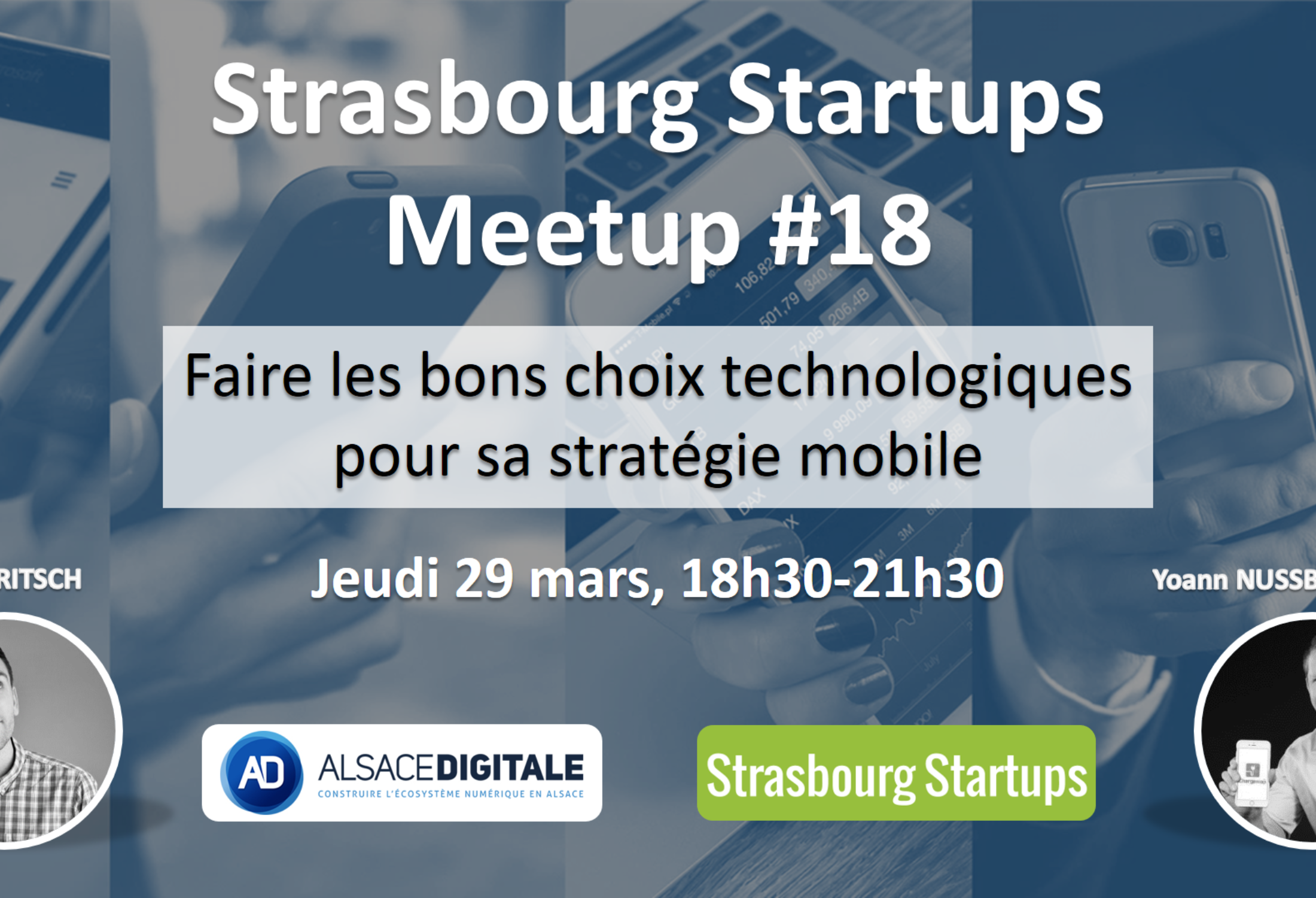 Strasbourg Startup Meetup #18 : “Faire les bons choix technologiques pour sa stratégie mobile”